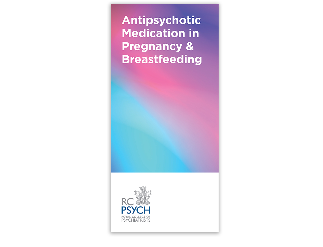 Antipsychotics in pregnancy and breastfeeding