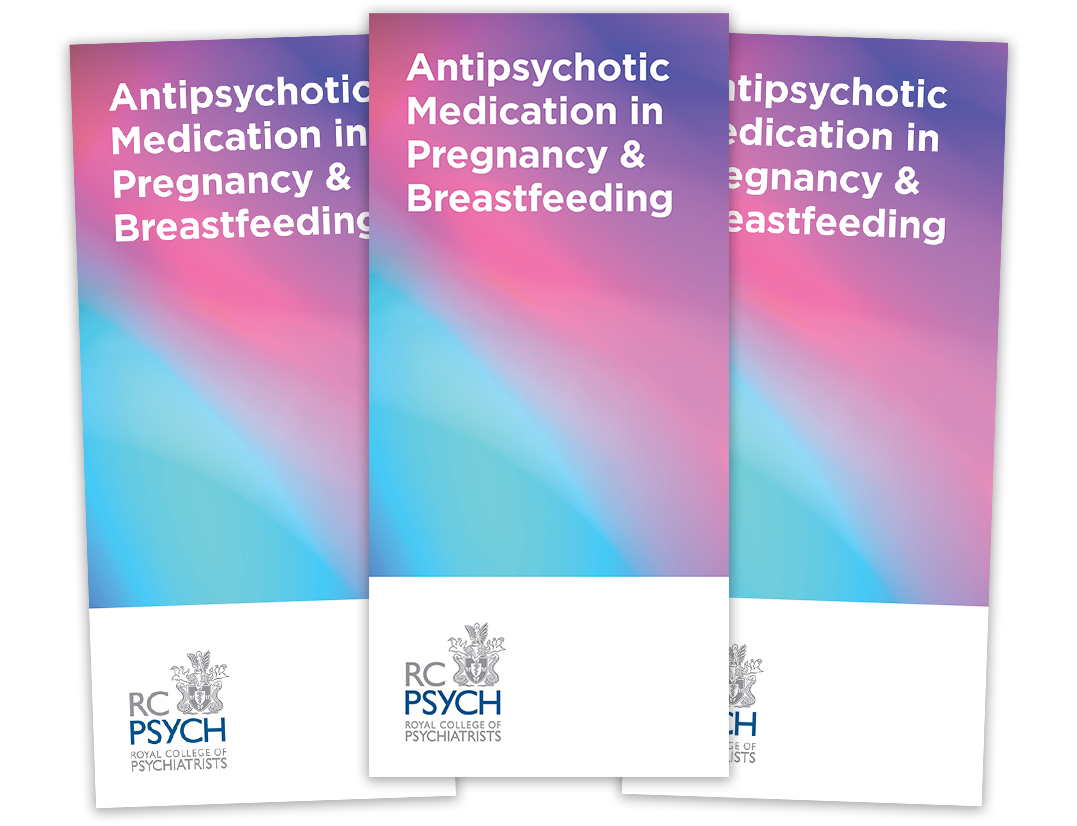 Antipsychotics in pregnancy and breastfeeding