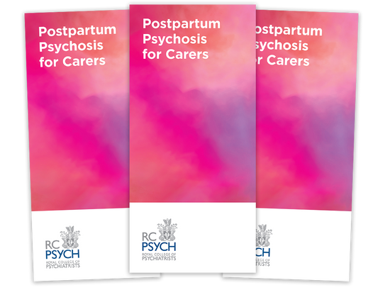 Postpartum psychosis for carers